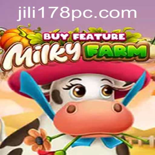 Discover the Exciting World of MilkyFarmBuyFeature: A Jili178 Game